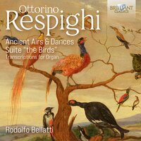 Gli Uccelli The Birds - Suite (1928) - Organ Version by Rodolfo Bellatti: III. La Gallina (The Hen) [from Ph. Rameau, 1683-1768] - Rodolfo Bellatti & Отторино Респиги