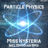 Particle Physics - Miss Hysteria & Ophidian