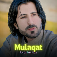 Mulaqat - Ibrahim Naz