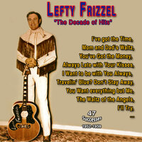 My Lovin' Gal Lucille(Blue Yodel n°2) - Lefty Frizzell
