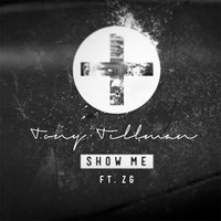 Show Me - Tony Tillman & ZG