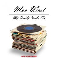 Come Up And See Me Sometime - Mae West