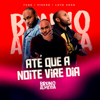 No Drive da Rua - Bruno Almeida & Dj Alle mark