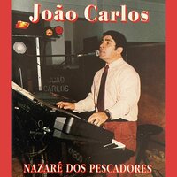 Nazaré Dos Pescadores - João Carlos