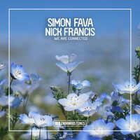 We Are Connected - Simon Fava & Nick Francis