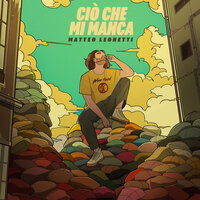 Ciò che mi manca - Matteo Leonetti