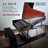 Choral Liebster Jesu, wir sind hier, BWV 731 - Luc Beauséjour & Johann Sebastian Bach