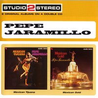 Mexican Gold - Pepe Jaramillo
