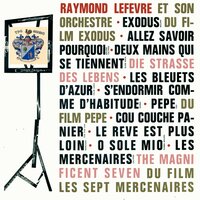 Le Reve Est Plus Loin - Raymond Lefevre