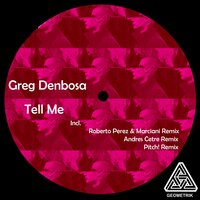 Tell Me - Greg Denbosa