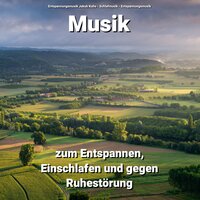 Einschlafmusik - Entspannungsmusik Jakob Kohs & Schlafmusik & Entspannungsmusik