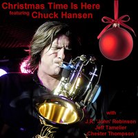 Christmas Time Is Here - Chuck Hansen & J.R. 'John' Robinson & Jeff Tamelier & Guitar & Chester Thompson