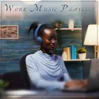 Music For Studying and Reading Concentration - Work Music & Concentration Music for Work & Office Music
