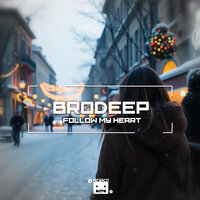 Follow My Heart - BrodEEp