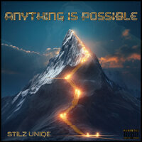 Anything Is Possible - Stilz Uniqe