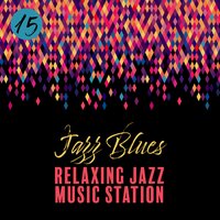 Uplifting Music - Amazing Chill Out Jazz Paradise