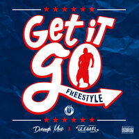 Get It Go Fresstyle - Dorrough Music & lil.eaarl & Q Smith On The Beat