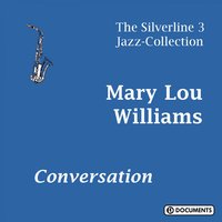 All God`s Chillun Got Rhythm - Mary Lou Williams & Williams Mary Lou