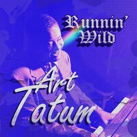 I Gotta Right to Sing the Blues - Art Tatum