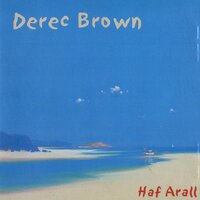 Glas Yr Afon - Derec Brown