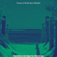 Romantic Moods for Mornings - Focus at Work Jazz Playlist