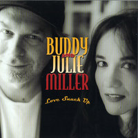 Little Darlin' - Buddy & Julie Miller
