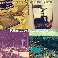Glorious Music for Hotels - Rilassante Jazz Musica