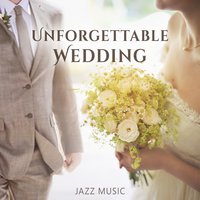 Wonderful Wedding Reception - Special Jazz Collection