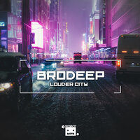 Louder City - BrodEEp