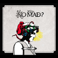 Je vous dirai bonjour - No Mad? & Anne Quillier