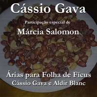 Árias para Folha de Fícus - Cássio Gava & Marcia Salomon
