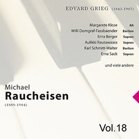 Das Deutsche Lied: Am schönsten Sommerabend war´s,  op. 26 Nr. 2 - Michael Raucheisen & Helge Rosvaenge & Эдвард Григ