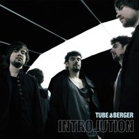 Come Together - Tube & Berger