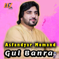Gul Banra - Asfandyar Momand