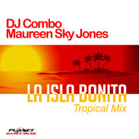 La Isla Bonita - DJ Combo & Maureen Sky Jones