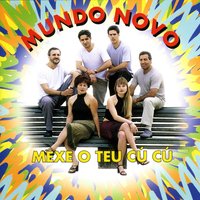 Se Casasses Comigo - Mundo Novo