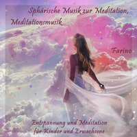 Sphärische Musik zur Meditation, Meditationsmusik, Zuversicht - Farino