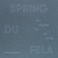 Ei svart kiste - Spring du fela & Mari Skeie Ljones & Camilla Granlien & Olav Christer Rossebø & Jo Skaansar