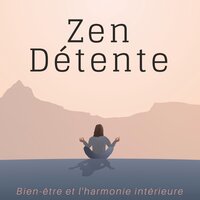 Zen Détente - Musique Romantique Ensemble