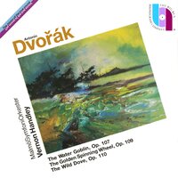 The Golden Spinning Wheel, Op. 109, B. 197 - Vernon Handley & Антонин Дворжак
