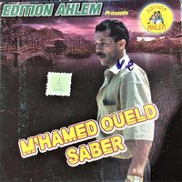 dak zine alala - M'Hamed Oueld Saber