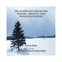 Schneeflöckchen, Weissröckchen - Eva & Eva, Eric Und Der Schneeflöckchen Chor & Eric Und Der Schneeflöckchen Chor