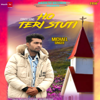 Ho Teri Stuti - Michael