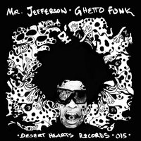 Ghetto Funk - Mr Jefferson