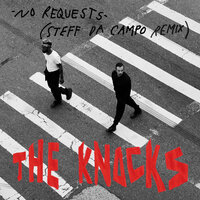 No Requests - The Knocks & Steff Da Campo