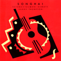Africa - Ketama & Toumani Diabate & Danny Thompson
