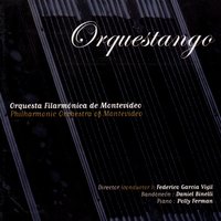 El Choclo - Orquesta Filarmónica de Montevideo & Daniel Binelli