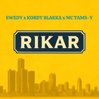 Rikar - Kordy Blakka & Swedy & MC Tams-Y
