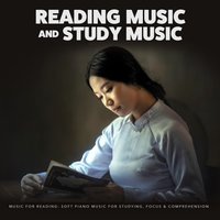 Healing Mind - Reading Music and Study Music