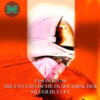 Worker Robots - Jason Rivas & Die Fantastische Hubschrauber